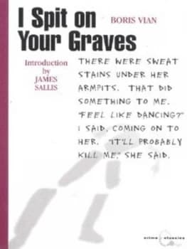 I Spit on Your Graves by Boris Vian and Vernon Sullivan Book