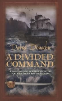 A Divided Command by David Donachie Hardback