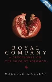 Royal Company : A Devotional on the Song of Solomon
