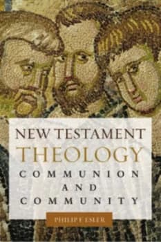 New Testament Theology by Philip Francis Esler Paperback
