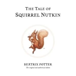 The Tale of Squirrel Nutkin by Beatrix Potter (Hardback, 2002)