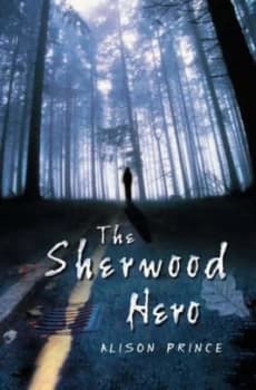 The Sherwood Hero by Alison Prince Book