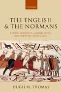 english and the normans ethnic hostility assimilation and identity 1066 c 1