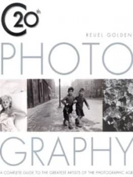 20th Century Photography by Reuel Golden Paperback