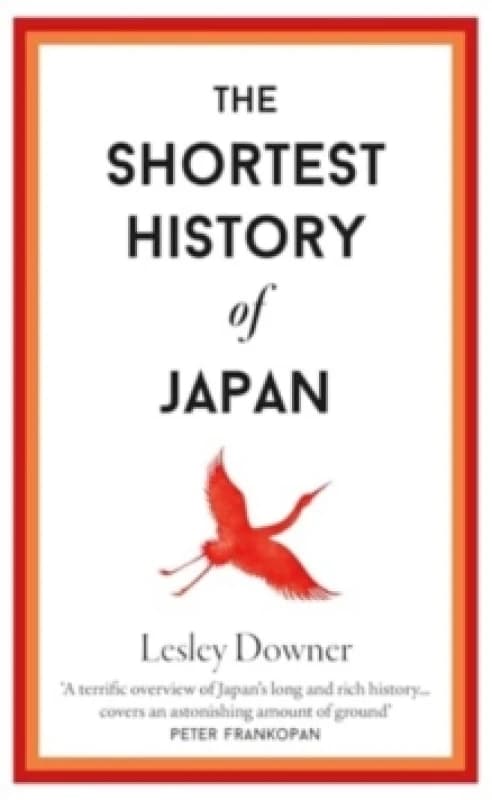 The Shortest History of Japan Hardback