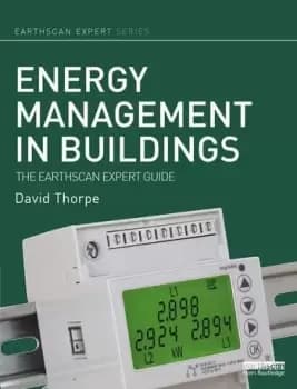 Energy Management in BuildingsThe Earthscan Expert Guide