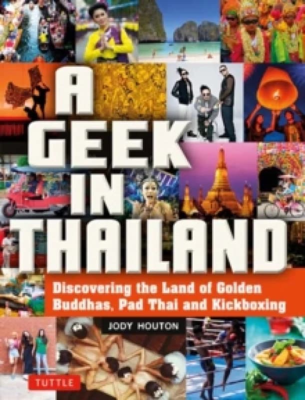 Geek in Thailand, A. Paperback. By Jody Houton Books