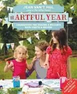 artful year celebrating the seasons and holidays with crafts and recipes ov