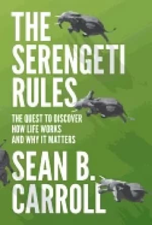 serengeti rules the quest to discover how life works and why it matters