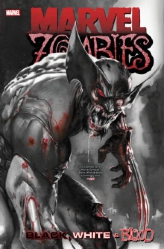 Marvel Zombies: Black, White & Blood Treasury Edition Paperback / softback