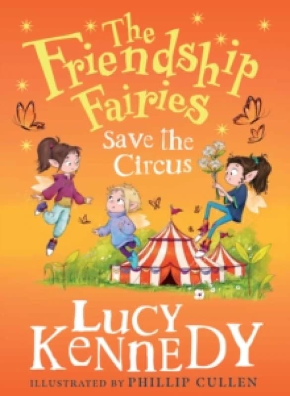 The Friendship Fairies Save the Circus Hardback