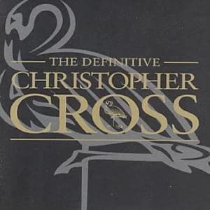The Definitive Christopher Cross by Christopher Cross CD Album