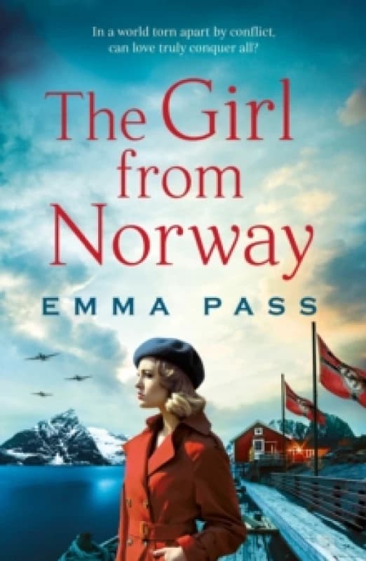 The Girl from Norway : A BRAND NEW absolutely gripping and heartbreaking WWII Historical Romance Paperback / softback