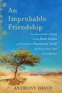 improbable friendship the remarkable lives of israeli ruth dayan and palest