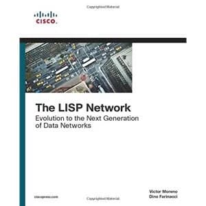 The LISP Network: Evolution to the Next-Generation of Data Networks by Dino Farinacci, Victor Moreno (Paperback, 2017)