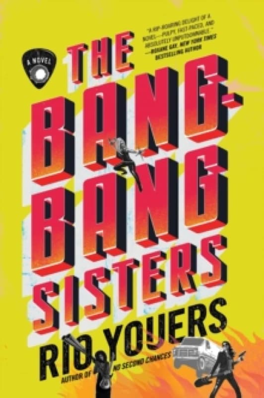 The Bang-Bang Sisters. Paperback. By Rio Youers Books
