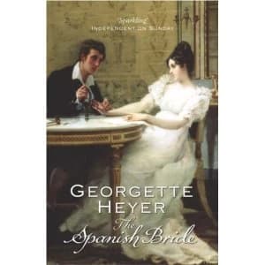 The Spanish Bride by Georgette Heyer (Paperback, 2005)