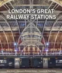 Londons Great Railway Stations