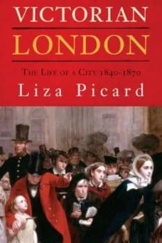 Victorian London by Liza Picard Hardback