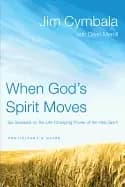 when gods spirit moves participants guide six sessions on the life changing