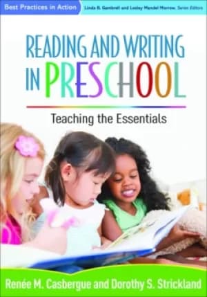 Reading and Writing in PreschoolTeaching the Essentials