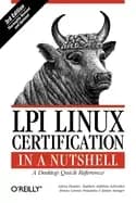 lpi linux certification in a nutshell a desktop quick reference
