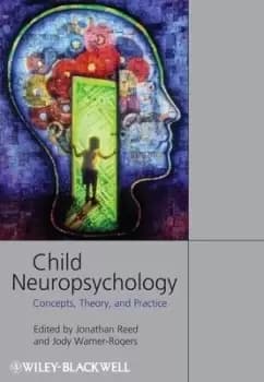 Child neuropsychology - Jonathan Reed - Paperback - Used