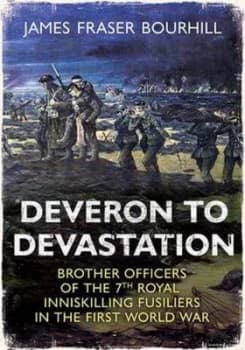 Deveron to Devastation Hardback