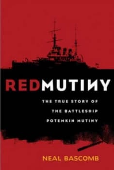 Red Mutiny by Neal Bascomb Hardback