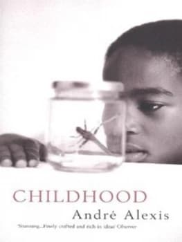 Childhood by Andre Alexis Book
