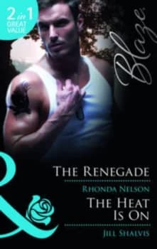 The Renegade by Rhonda Nelson Book