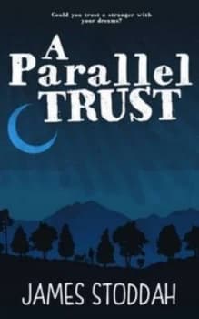 A Parallel Trust by James Stoddah Paperback