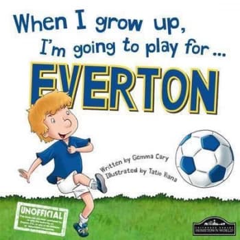 When I Grow up Im Going to Play for Everton by Gemma Cary Hardback