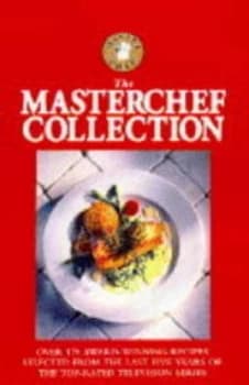 The Masterchef Collection Hardback