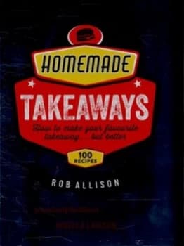 Homemade Takeaways by Rob Allison Hardback