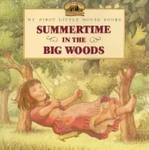 summertime in the big woods