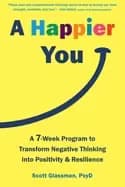 happier you a seven week program to transform negative thinking into positi