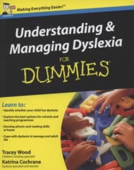 Understanding and Managing Dyslexia for Dummies by Tracey Wood Paperback