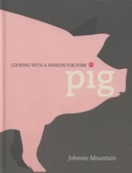 Pig by Johnnie Mountain Hardback