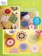 miniature doilies to crochet