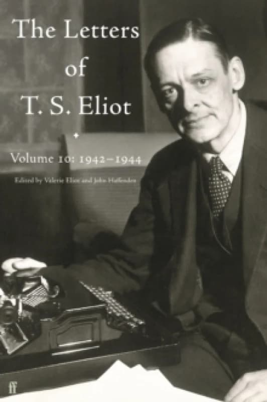 Letters of T.S. Eliot. Volume 10 1942-1944. Hardback. By T S Eliot Books