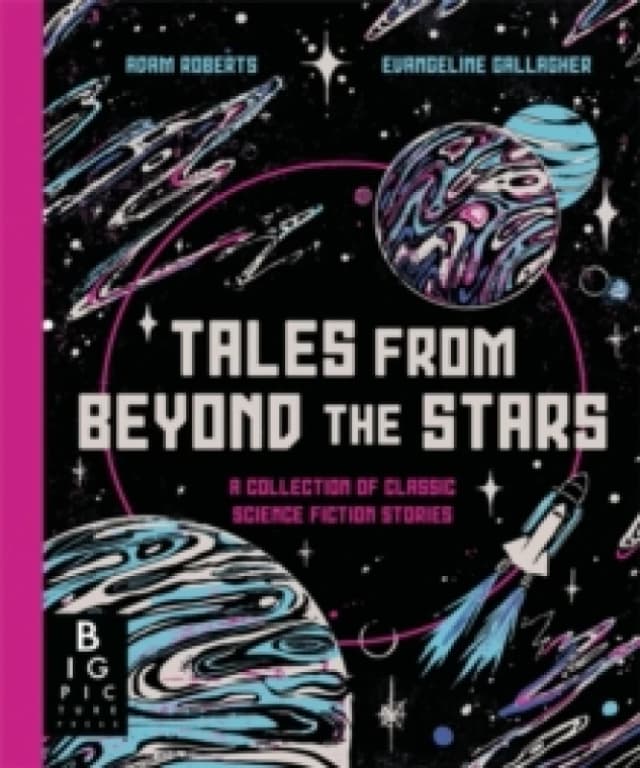 Tales from Beyond the Stars : A Collection of Classic Science Fiction Stories Hardback