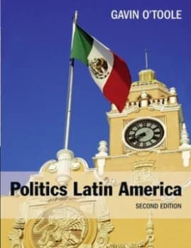 Politics Latin America by Gavin Otoole Book