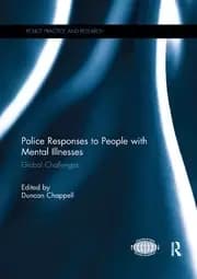 Police Responses to People with Mental Illnesses Global Challenges
