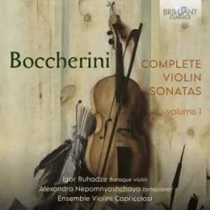 Boccherini Complete Violin Sonatas - Volume 1 by Luigi Boccherini CD Album