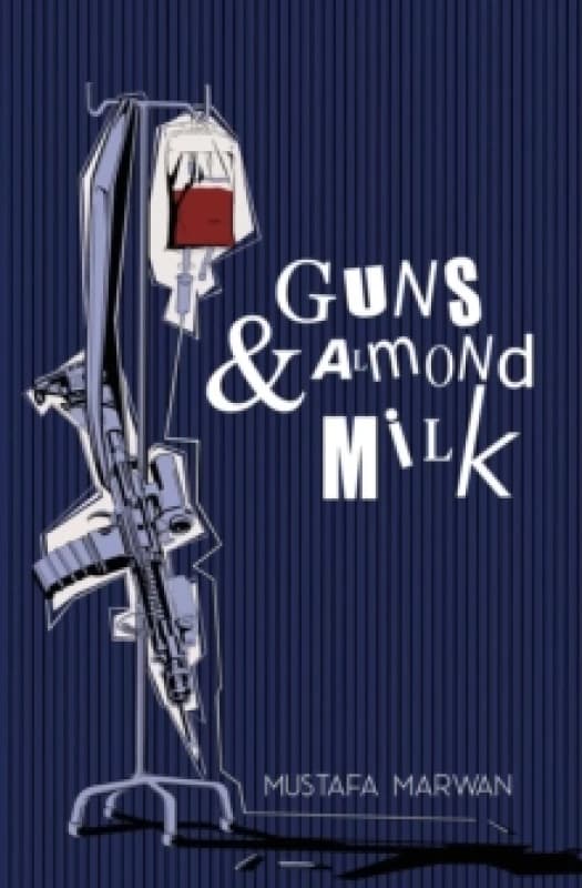 Guns & Almond Milk : A Novel Paperback / softback