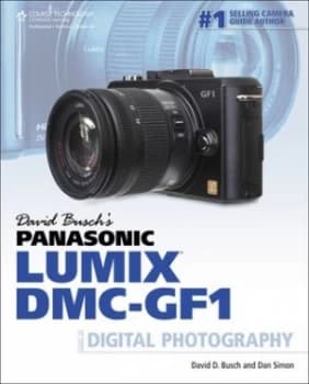 David Buschs Panasonic Lumix Dmc-Gf1 Guide to Digital Photography by David Busch Paperback