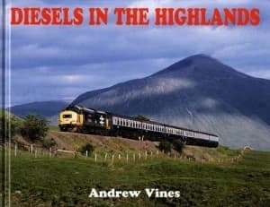 Diesels in the Highlands by Andrew Vines Hardback