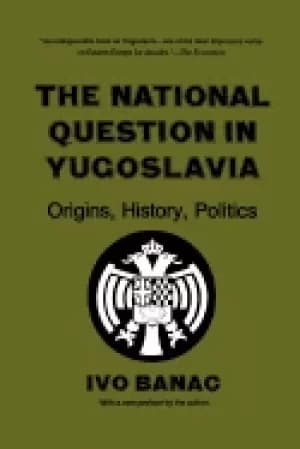 national question in yugoslavia origins history politics