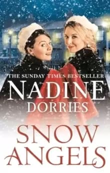 Snow Angels : An emotional Christmas read from the Sunday Times bestseller